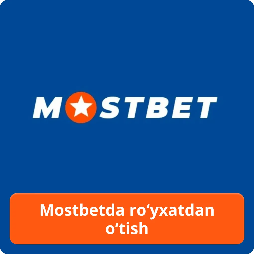 Регистрация Mostbet